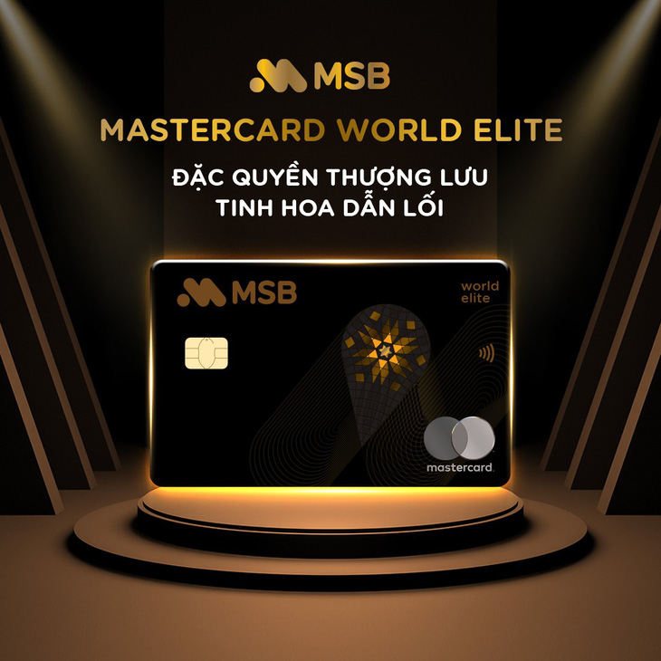 Thẻ tín dụng cao cấp Mastercard World Elite đầu tiên tại Việt Nam do MSB phát hành