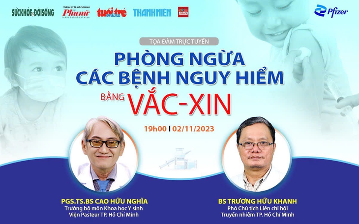 Tọa đàm trực tuyến: ‘Phòng ngừa các bệnh nguy hiểm bằng vắc xin’ - Ảnh 1.