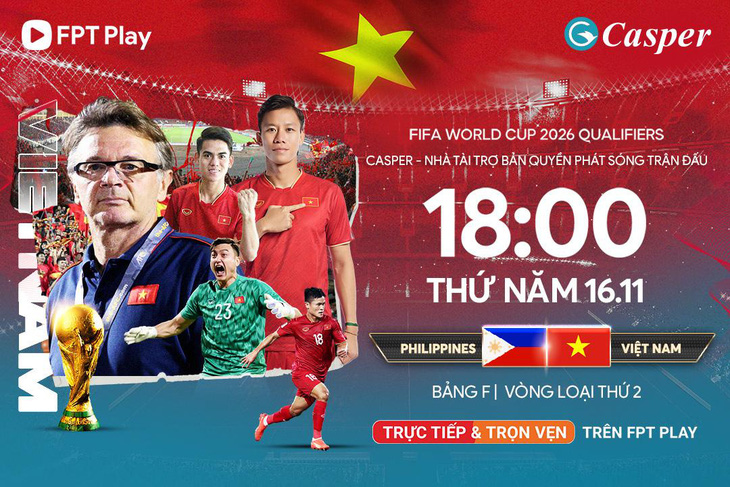 Casper Việt Nam cùng FPT Play mang trận Philippines - Việt Nam về nước - Ảnh 5.