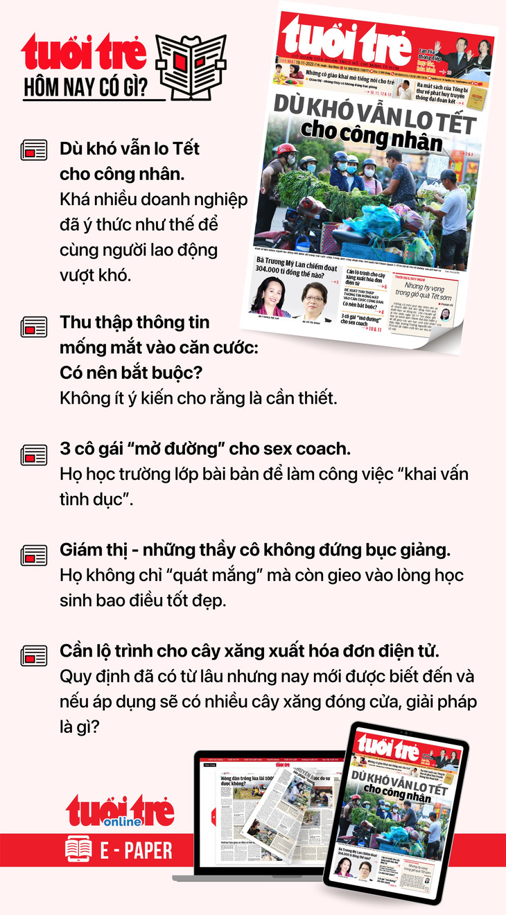 ข่าวเด่นของ Tuoi Tre ประจำวันที่ 19 พฤศจิกายน  หากต้องการอ่านหนังสือพิมพ์ Tuoi Tre ในรูปแบบ E-paper โปรดสมัครรับข้อมูลจาก Tuoi Tre Sao ที่นี่