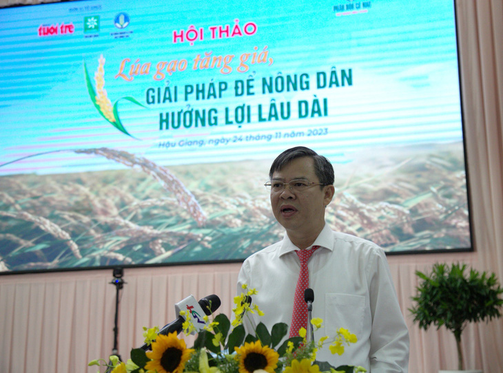 Ông Trương Cảnh Tuyên - Phó chủ tịch UBND tỉnh Hậu Giang - phát biểu tại hội thảo - Ảnh: CHÍ QUỐC