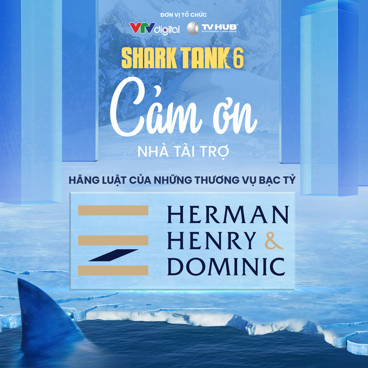 Shark Tank Việt Nam mùa 6 có nhà tài trợ là một hãng luật - Ảnh 1.