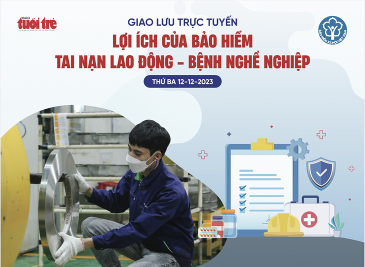 Báo Tuổi Trẻ và Bảo hiểm xã hội Việt Nam phối hợp tổ chức cuộc giao lưu trực tuyến &quot;Bảo hiểm tai nạn lao động - bệnh nghề nghiệp&quot;, bắt đầu từ 9h sáng 12-12 - Ảnh: TTO