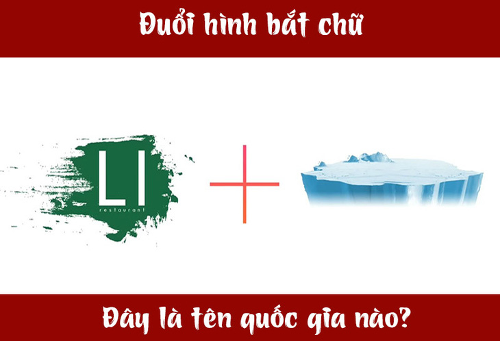 Đuổi hình bắt chữ: Đây là tên quốc gia nào? (P9)- Ảnh 5.