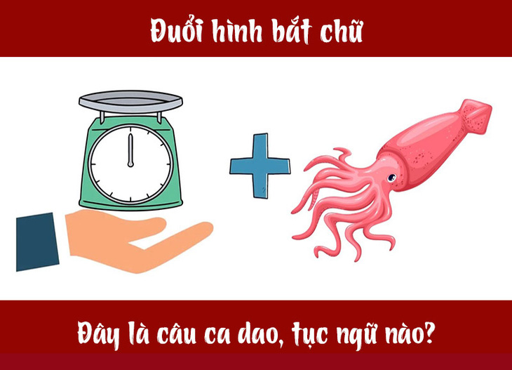 Câu ca dao, tục ngữ 'khó nhằn' này là gì? (P44)- Ảnh 5.