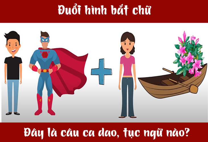 Câu ca dao, tục ngữ 'khó nhằn' này là gì? (P55)- Ảnh 1.