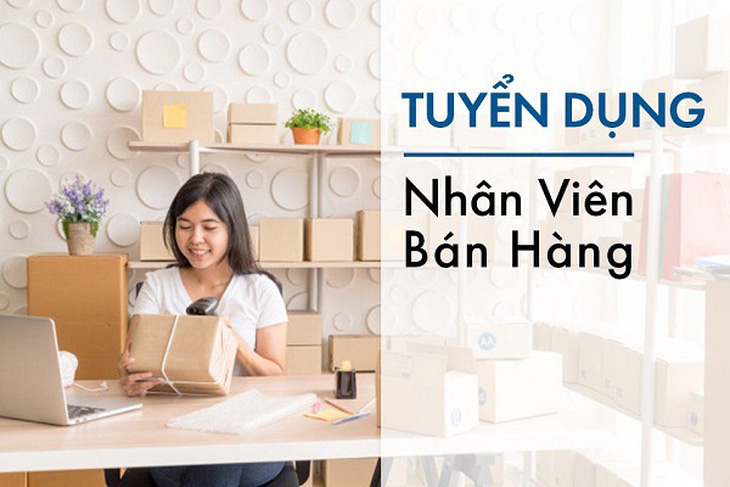 Kiến thức cần biết cho vị trí nhân viên bán hàng – Phần 2/2 - Ảnh 1.