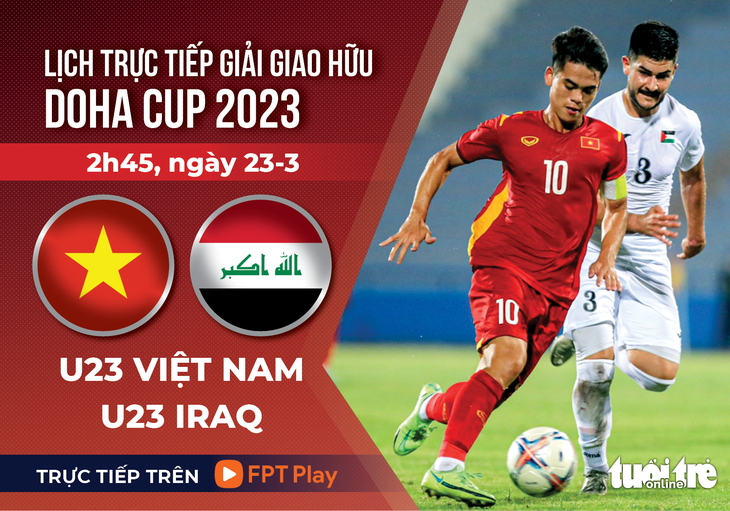 Lịch trực tiếp U23 Việt Nam gặp Iraq ở Doha Cup 2023 - Ảnh 1.