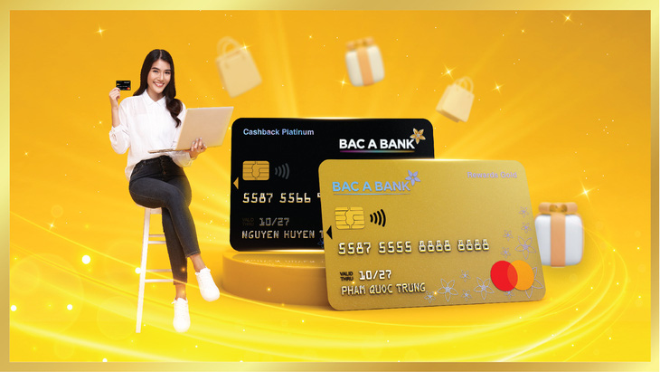 2 dòng thẻ: BAC A BANK MasterCard Rewards Gold và BAC A BANK MasterCard Cashback Platinum