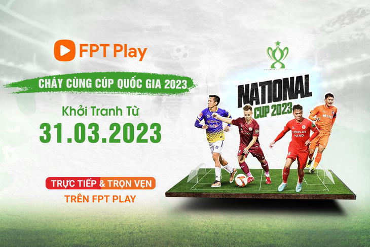 Những trận đấu ‘đốt cháy’ vòng loại Cúp Quốc gia 2023 trên FPT Play - Ảnh 1.