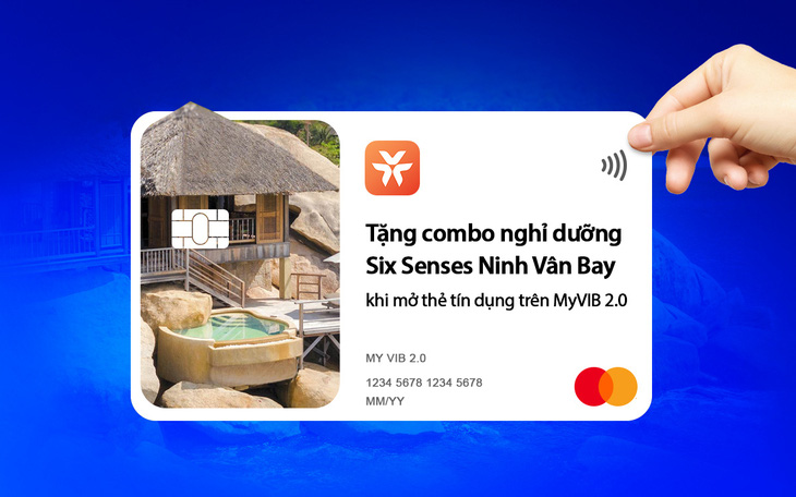 Đăng ký thẻ tín dụng qua MyVIB 2.0 có cơ hội nhận chuyến du lịch đến Ninh Vân