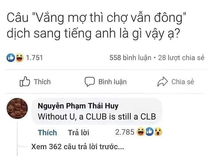 Ảnh vui 25-4: Vắng mợ chợ vẫn đông dịch sang tiếng Anh là gì? - Ảnh 1.