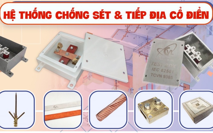 Vì sao hộp kiểm tra điện trở CVL chuẩn IEC 62561 được dùng tại nhiều công trình?