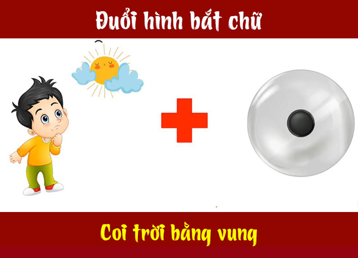 Câu tục ngữ, thành ngữ khó nhằn này là gì? (P21) - Ảnh 3.