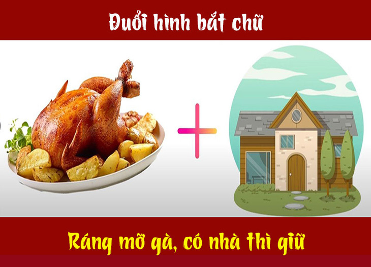 Câu tục ngữ, thành ngữ khó nhằn này là gì? (P33) - Ảnh 9.