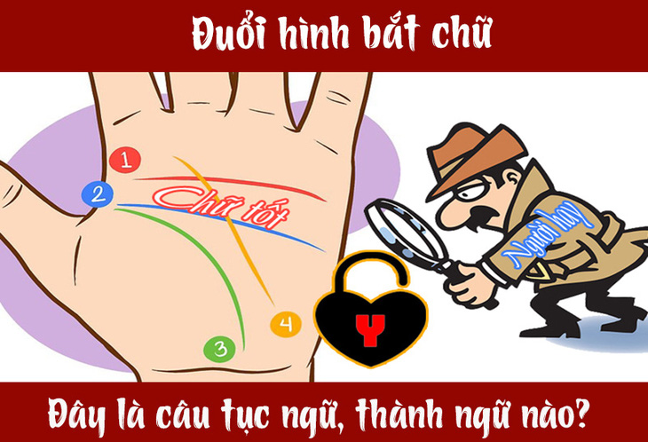 Câu tục ngữ, thành ngữ khó nhằn này là gì? (P35) - Ảnh 1.