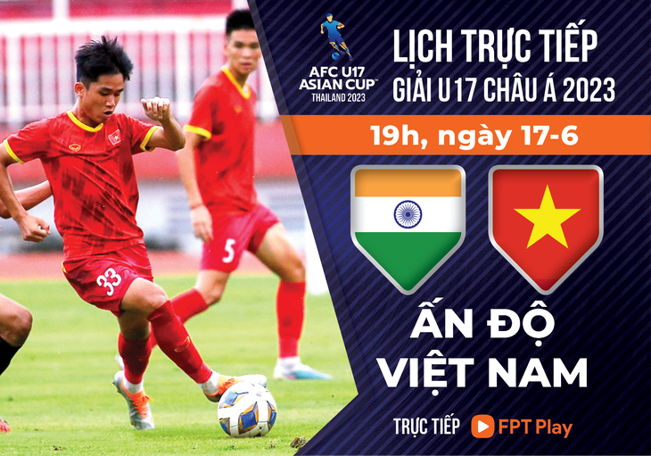 Lịch trực tiếp U17 châu Á 2023: U17 Việt Nam - U17 Ấn Độ - Ảnh 1.