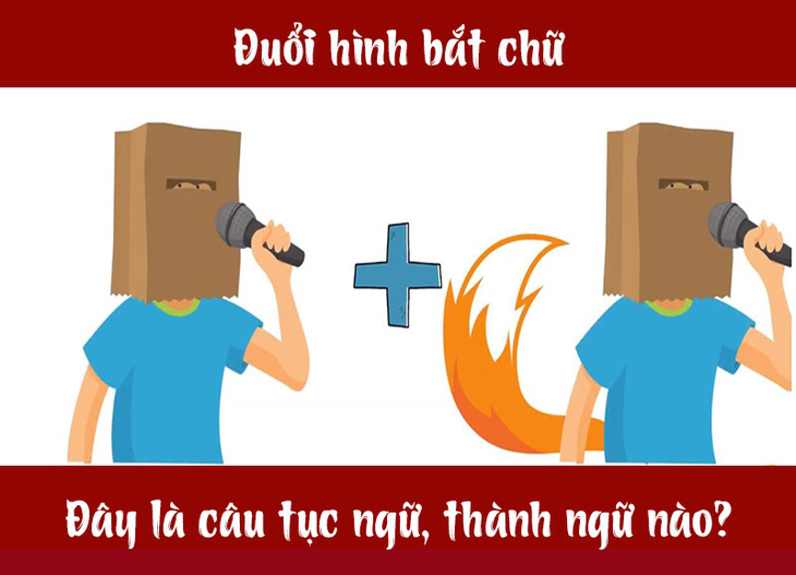 Câu tục ngữ, thành ngữ khó nhằn này là gì? (P32) - Ảnh 4.