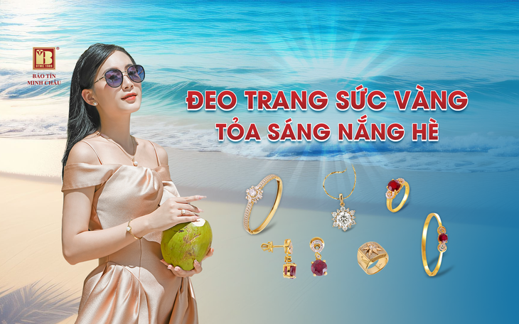 Cơ hội sắm vàng, trang sức hè, ưu đãi tới 40% tại Bảo Tín Minh Châu - Ảnh 1.