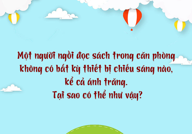 Câu đố hack não: Con gì đói thì to mà no lại nhỏ? - Ảnh 7.