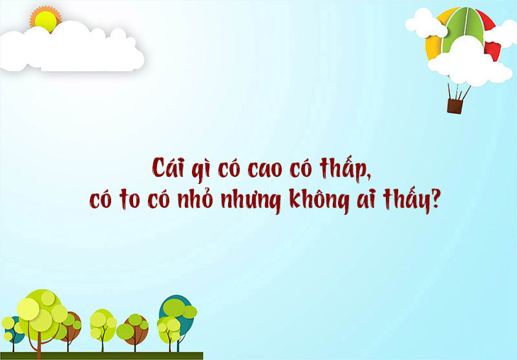 Câu đố hack não: Con gì đói thì to mà no lại nhỏ? - Ảnh 4.