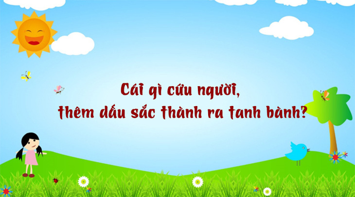 Câu đố hack não: Cái gì thật nhưng ai cũng kêu là giả? - Ảnh 4.