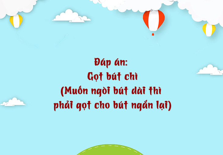 Câu đố hack não: Cái gì biết lỗ nhiều nhưng vẫn bán? - Ảnh 1.