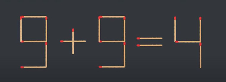 Thử tài IQ: Di chuyển một que diêm để 9+9=4 thành phép tính đúng - Ảnh 1.