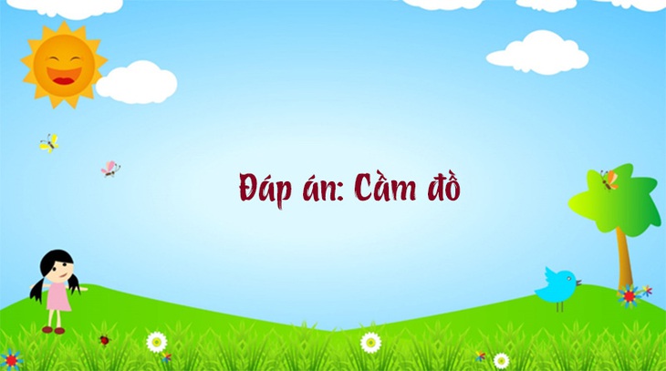 Câu đố hack não: Cái gì cầm càng nhiều càng dễ mất?  - Ảnh 1.