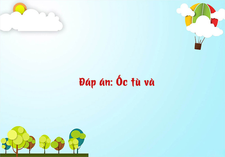 Câu đố hack não: Con gì nghe tên đã biết thích đi lo chuyện bao đồng? - Ảnh 1.