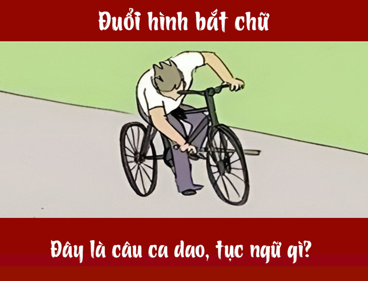 Câu ca dao, tục ngữ 'khó nhằn' này là gì? (P40) - Ảnh 7.