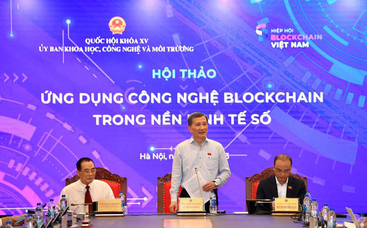 Ông Lê Quang Huy - chủ nhiệm Ủy ban Khoa học, Công nghệ và Môi trường của Quốc hội - cho biết Quốc hội đánh giá cao tiềm năng của công nghệ blockchain và đang tích cực tiếp cận - Ảnh: T.H.