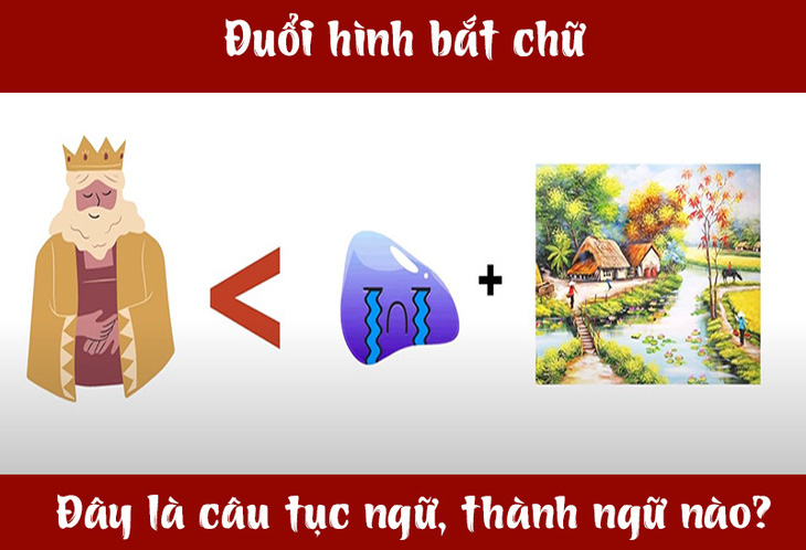 IQ cao có đoán được đây là câu tục ngữ, thành ngữ gì? (P30)- Ảnh 1.