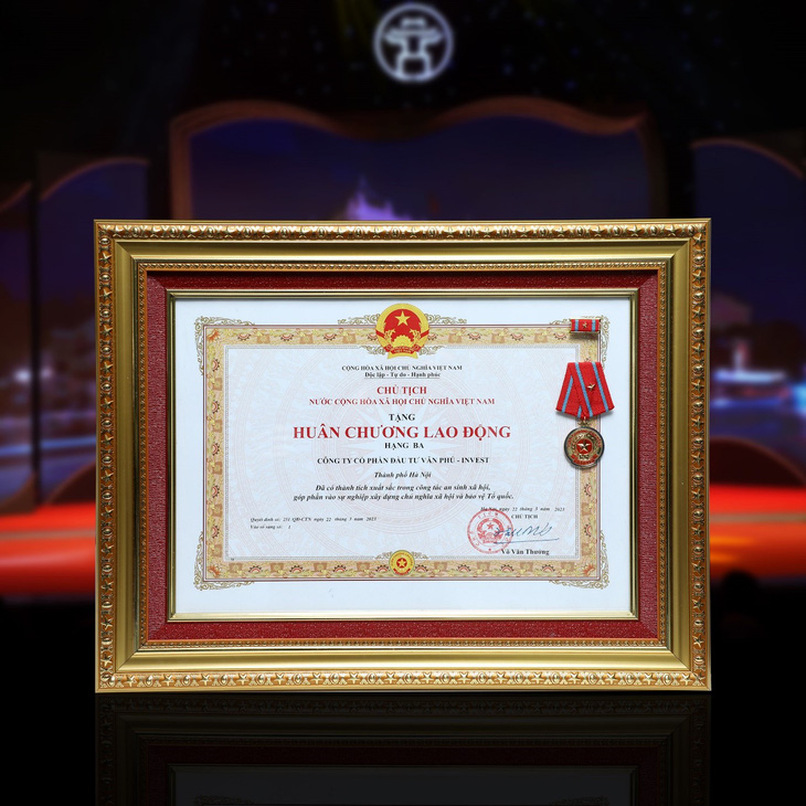 Văn Phú - Invest vinh dự đón nhận Huân chương Lao động hạng ba do Đảng, Nhà nước trao tặng
