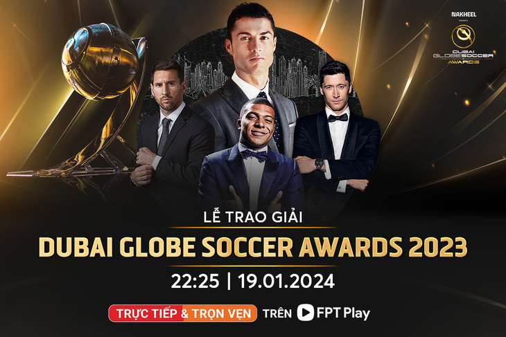 Lễ trao giải Dubai Globe Soccer Awards 2023 được trực tiếp trên FPT Play - Ảnh: FPT Play