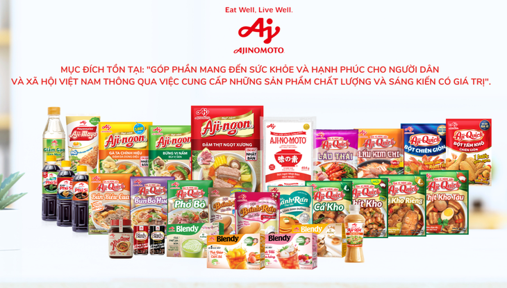 Hơn 35 dòng sản phẩm hiện hành tại Ajinomoto Việt Nam