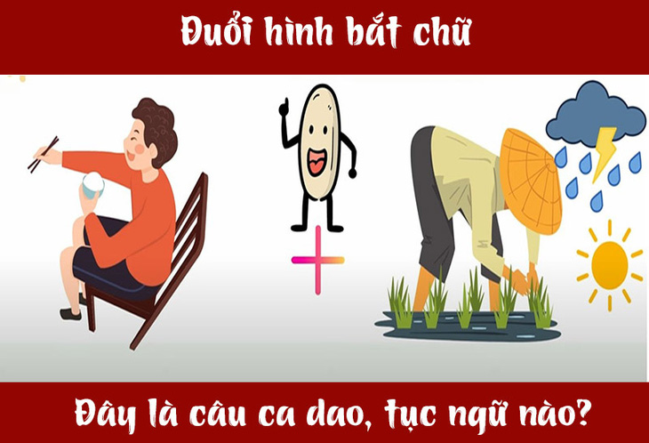 Câu ca dao, tục ngữ 'khó nhằn' này là gì? (P67)- Ảnh 1.