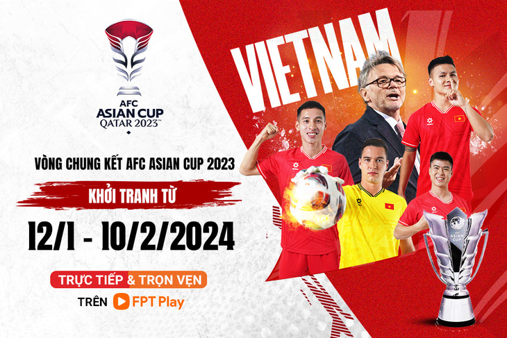 Vòng chung kết AFC Asian Cup 2023 phát trực tiếp và trọn vẹn trên FPT Play trong tháng 1-2024 - Ảnh: FPT Play