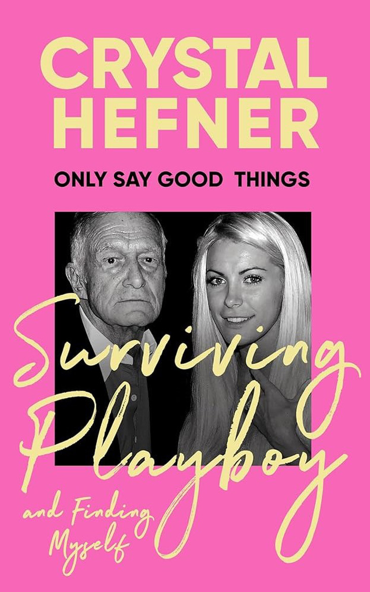 Bìa cuốn hồi ký của Crystal Hefner, người vợ trẻ hơn 60 tuổi của ông trùm tạp chí Playboy
