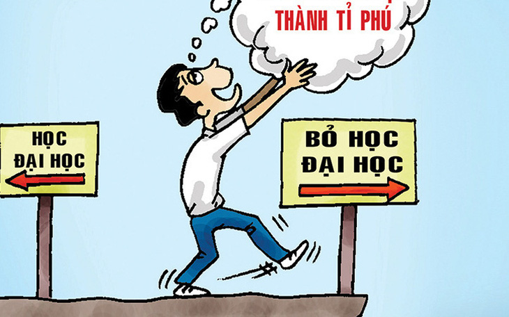 Có nên bỏ học theo đuổi đam mê?: Đừng ngộ nhận thành công ở một giai đoạn - Ảnh 2.