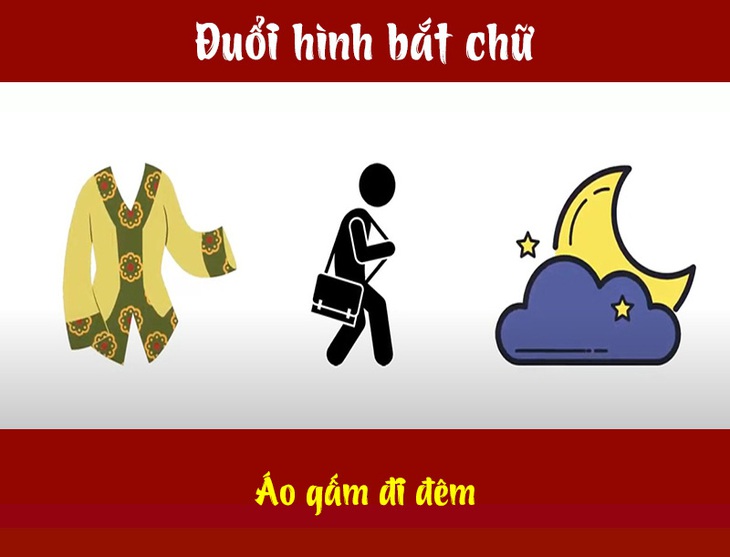 IQ cao có đoán được đây là câu tục ngữ, thành ngữ gì? (P138) - Ảnh 1.