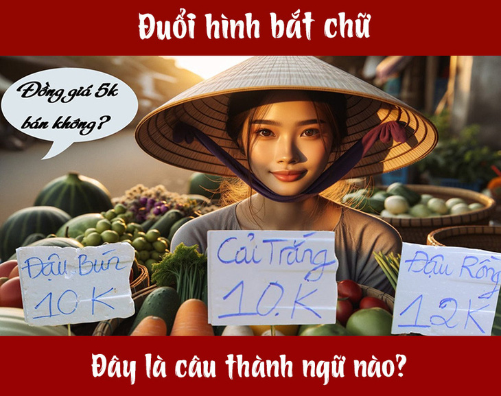 Đuổi hình bắt chữ: Đây là câu tục ngữ gì? (P7) - Ảnh 1.