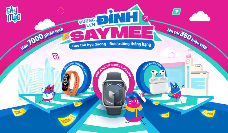 Cao thủ học đường, đưa trường thăng hạng nhận quà khủng từ Saymee - Ảnh 1.
