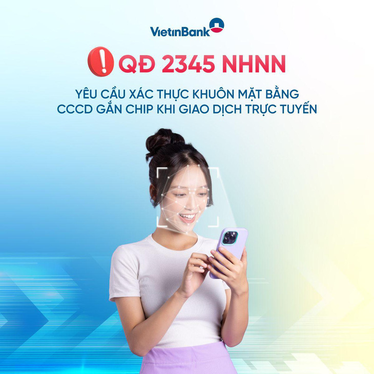 VietinBank định danh khách hàng để ngăn chặn nạn lừa đảo - Ảnh 1.