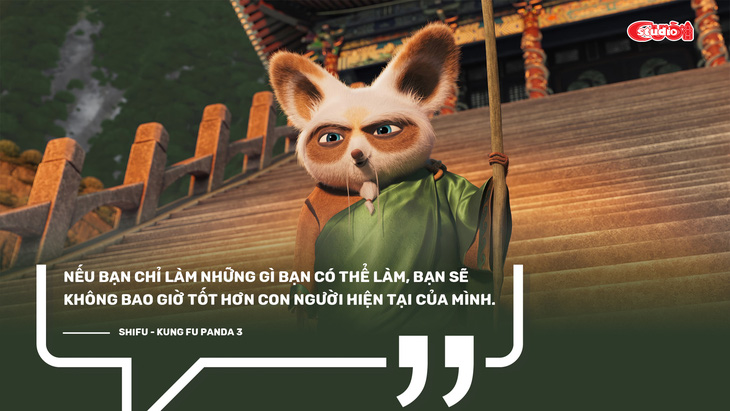 Những câu nói truyền cảm hứng trong phim hoạt hình Kung Fu Panda (P1) - Ảnh 3.