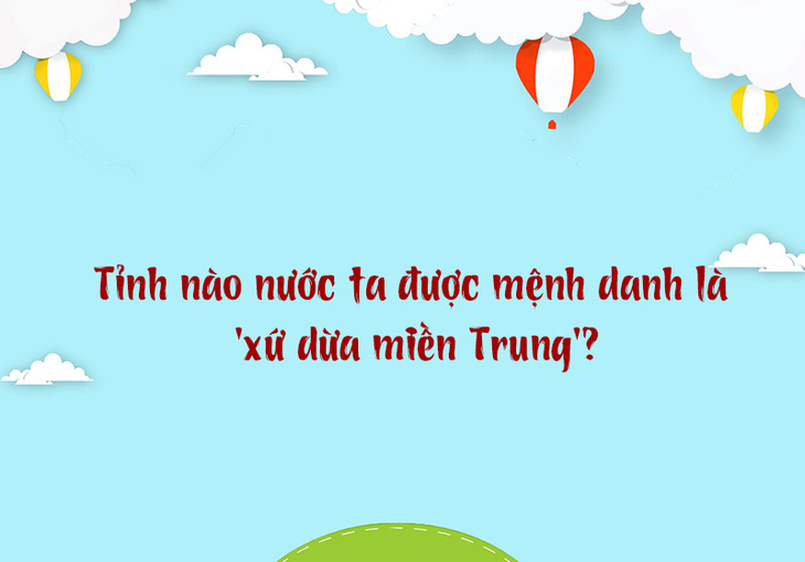 Tỉnh nào nước ta được mệnh danh là 'xứ dừa miền Trung'? - Ảnh 1.