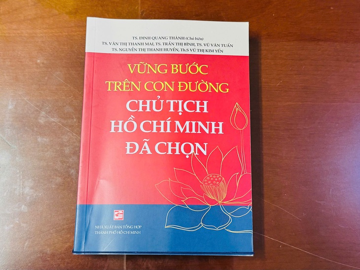Vững bước trên con đường Chủ tịch Hồ Chí Minh đã chọn - Ảnh 1.
