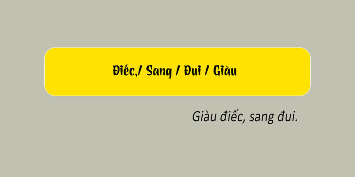 Thử tài tiếng Việt: Sắp xếp các từ sau thành câu có nghĩa (P152) - Ảnh 1.