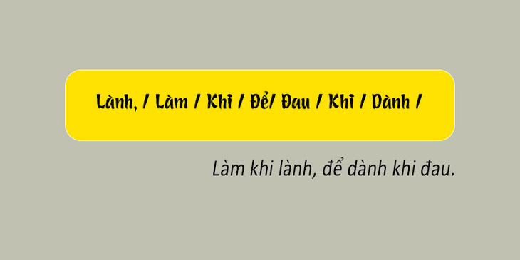 Thử tài tiếng Việt: Sắp xếp các từ sau thành câu có nghĩa (P151) - Ảnh 1.