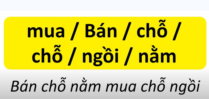 Thử tài tiếng Việt: Sắp xếp các từ sau thành câu có nghĩa (P2)- Ảnh 4.